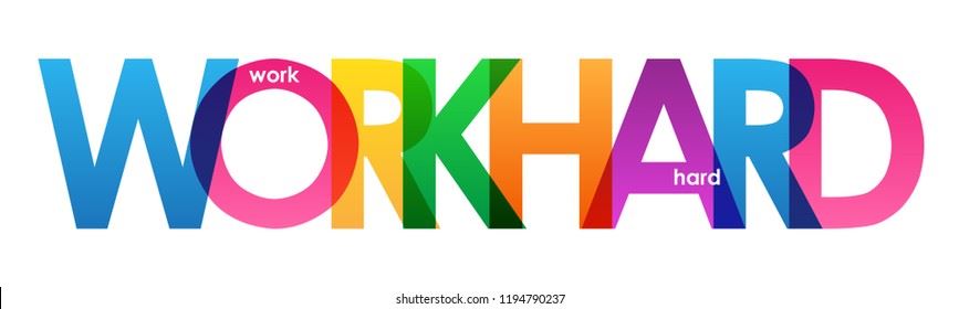 work hard